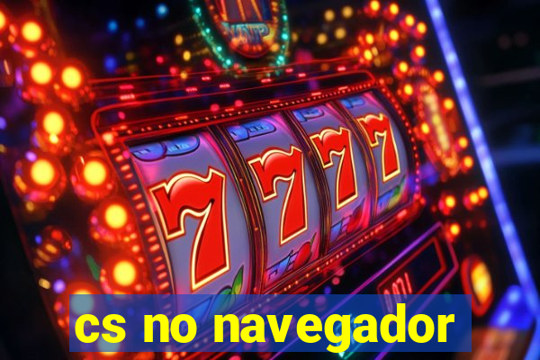 cs no navegador